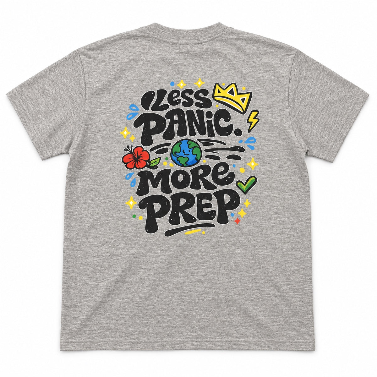Back of a grey T-shirt with Less Panic More Prep lettering, a globe, a red flower and colourful accents.
